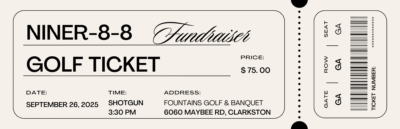 Beige Old Timey ticket that says NINER-8-8 Golf Fundraiser Ticket $75