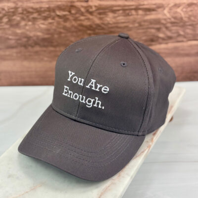 You Are Enough. Ball Cap