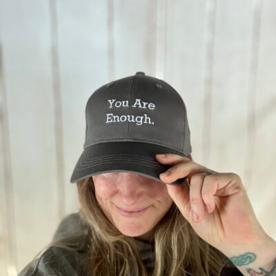 You Are Enough. Ball Cap - Image 3